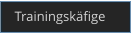 Trainingskäfige