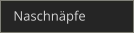 Naschnäpfe