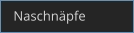 Naschnäpfe