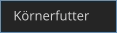 Körnerfutter